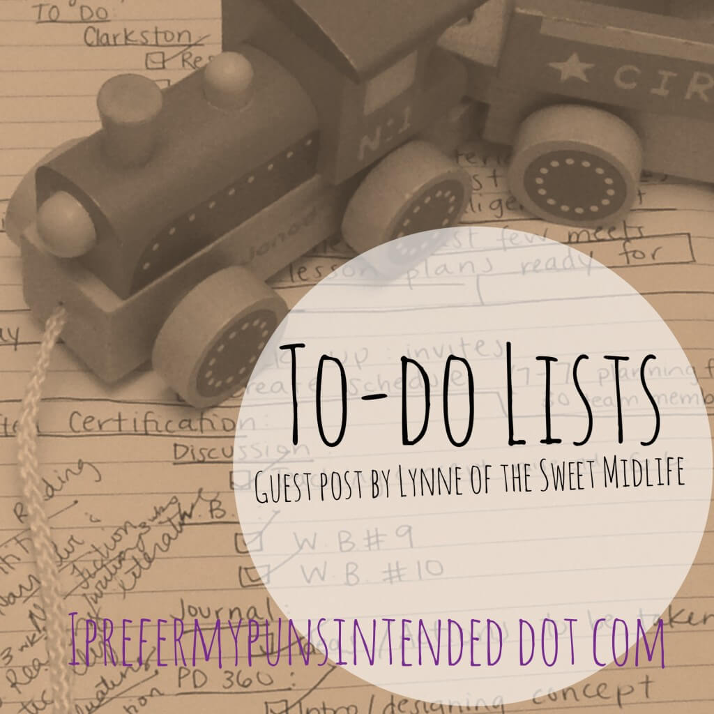 To Do lists (Guest Post by Lynne of The Sweet Midlife)